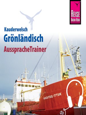 cover image of Reise Know-How Kauderwelsch AusspracheTrainer Grönländisch
